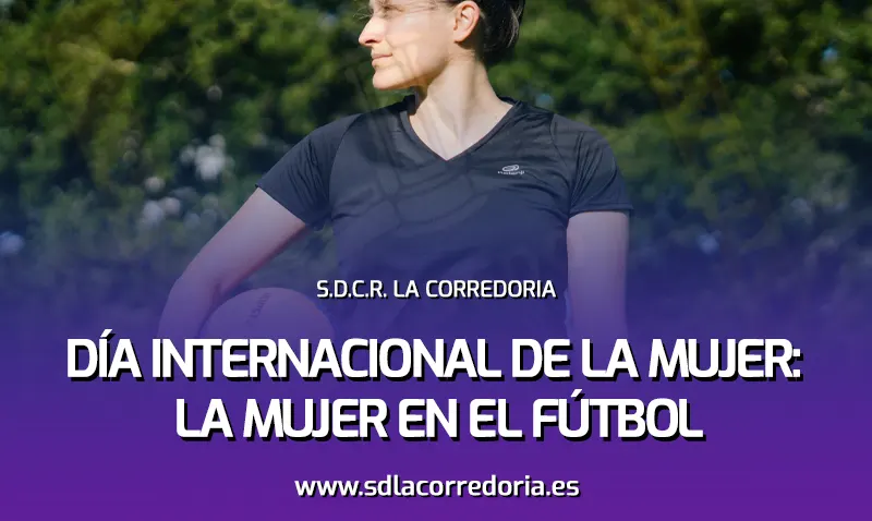 Día Internacional de la Mujer: la mujer en el fútbol